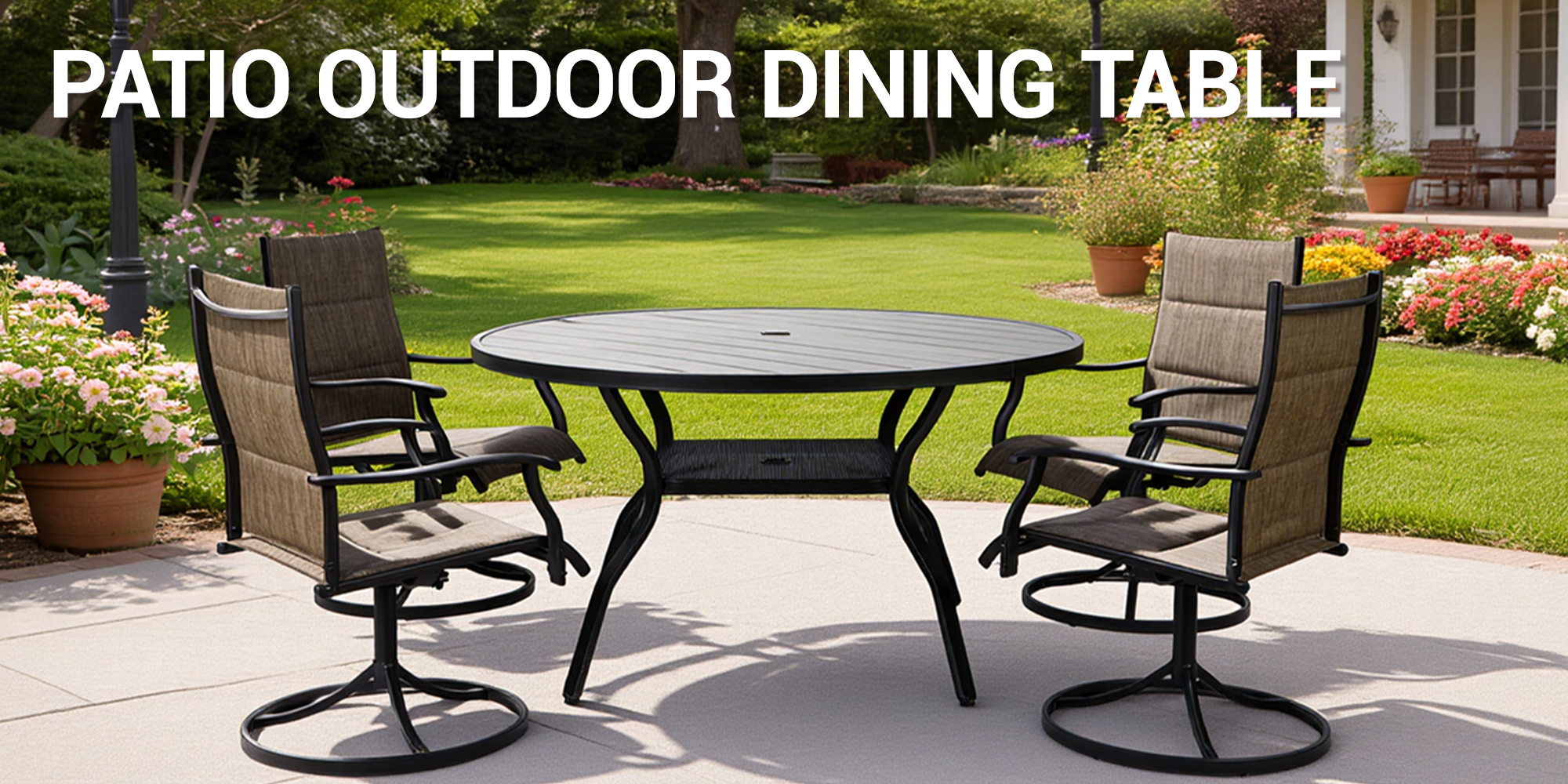 PATIO OUTDOOR DINING TABLE