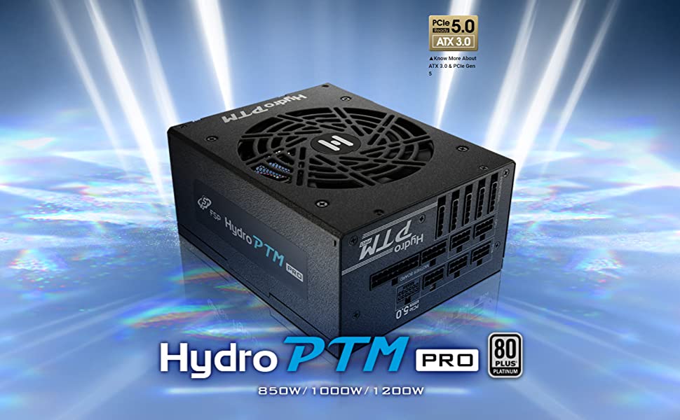 FSP Hydro PTM PRO 1200W ATX 3.0 PCI-E GEN-5 80 Plus Platinum Full Modular Power Supply (HPT2-1200)