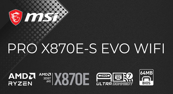 MSI PRO X870E-S EVO WIFI ATX AM5 Motherboard