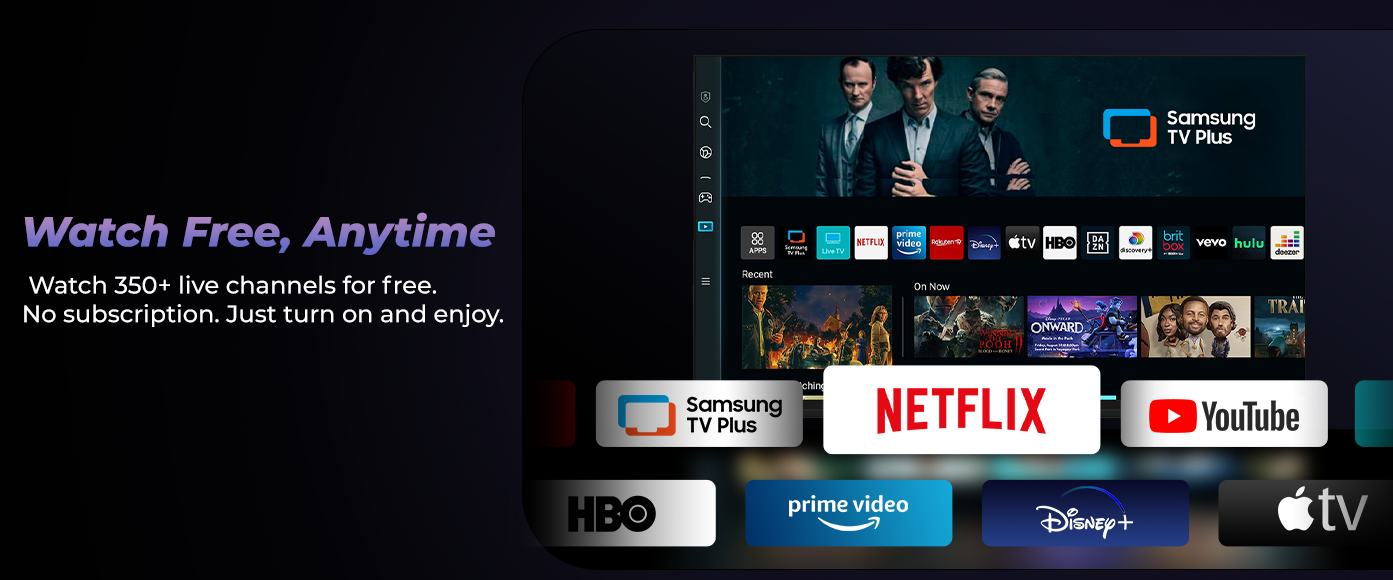 Watch 350+ live channels for free. No subscription. Just turn on and enjoy.