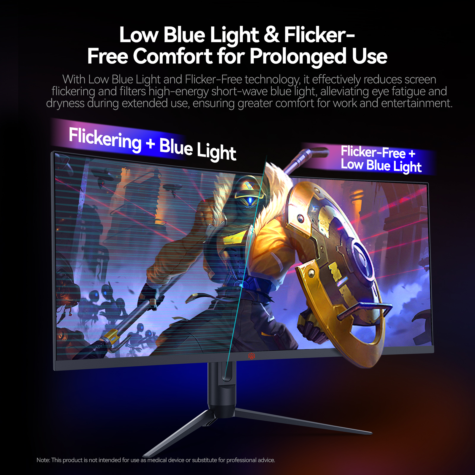 Low Blue Light & Flicker-Free Comfort for Prolonged Use