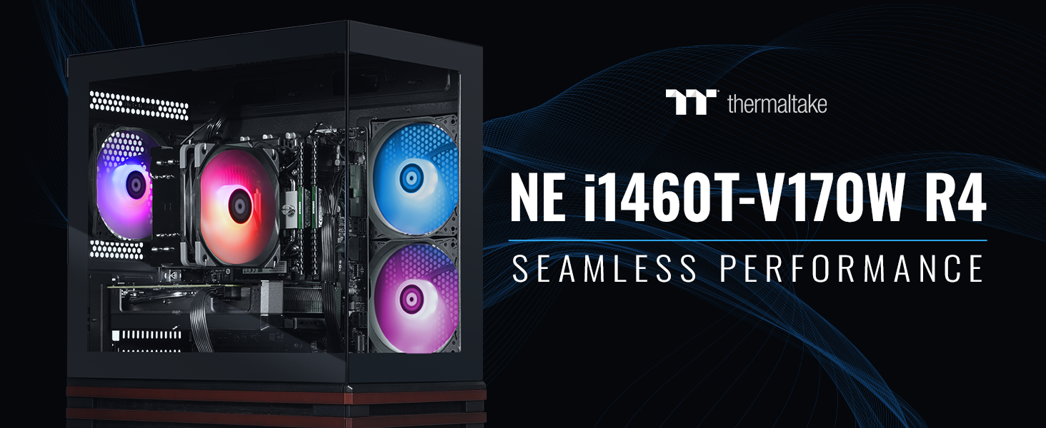 Thermaltake NE i1460T-V170W R4 Desktop PC
