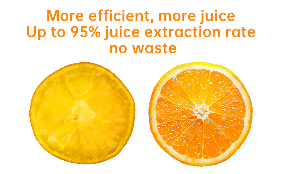 Juice extraction rate as high as 95%