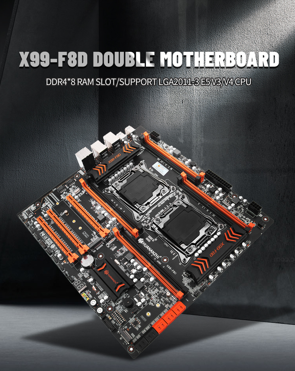 HUANANZHI X99 F8D X99 Motherboard Intel Dual CPU X99 LGA 2011-3 E5