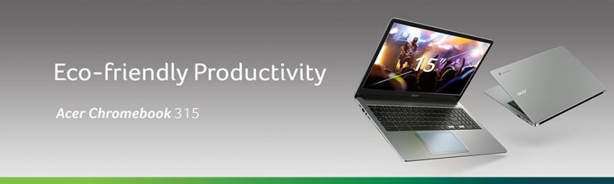 Eco-friendly Productivity - Acer Chromebook 315
