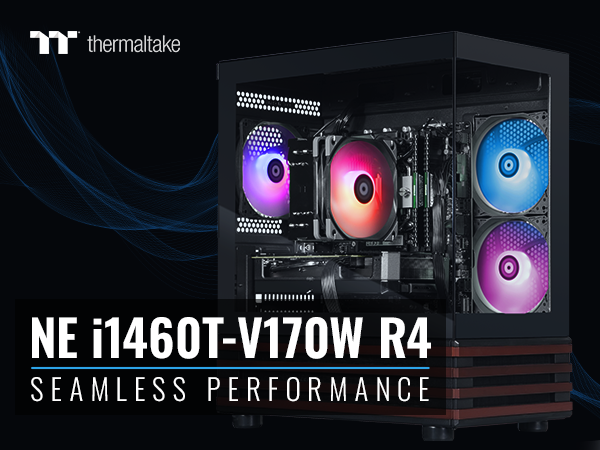 Thermaltake NE i1460T-V170W R4 Desktop PC