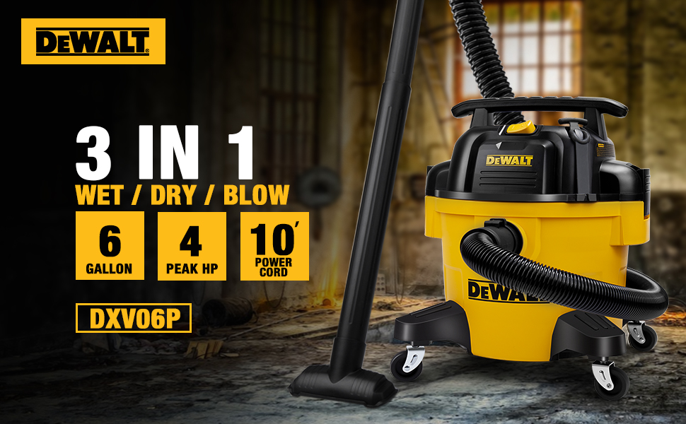 DEWALT 6 gallon Poly Wet Dry Vacuum, with Blowing function, 4 peak