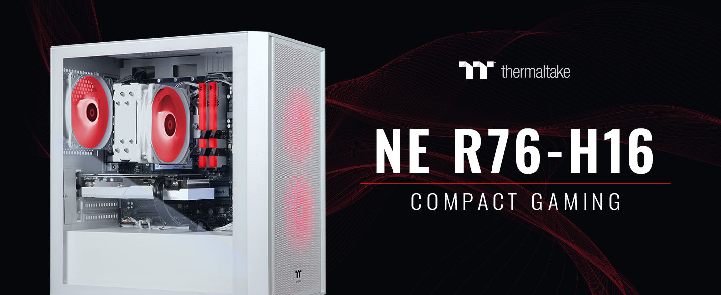 Thermaltake NE R76-H16 Gaming Desktop PC