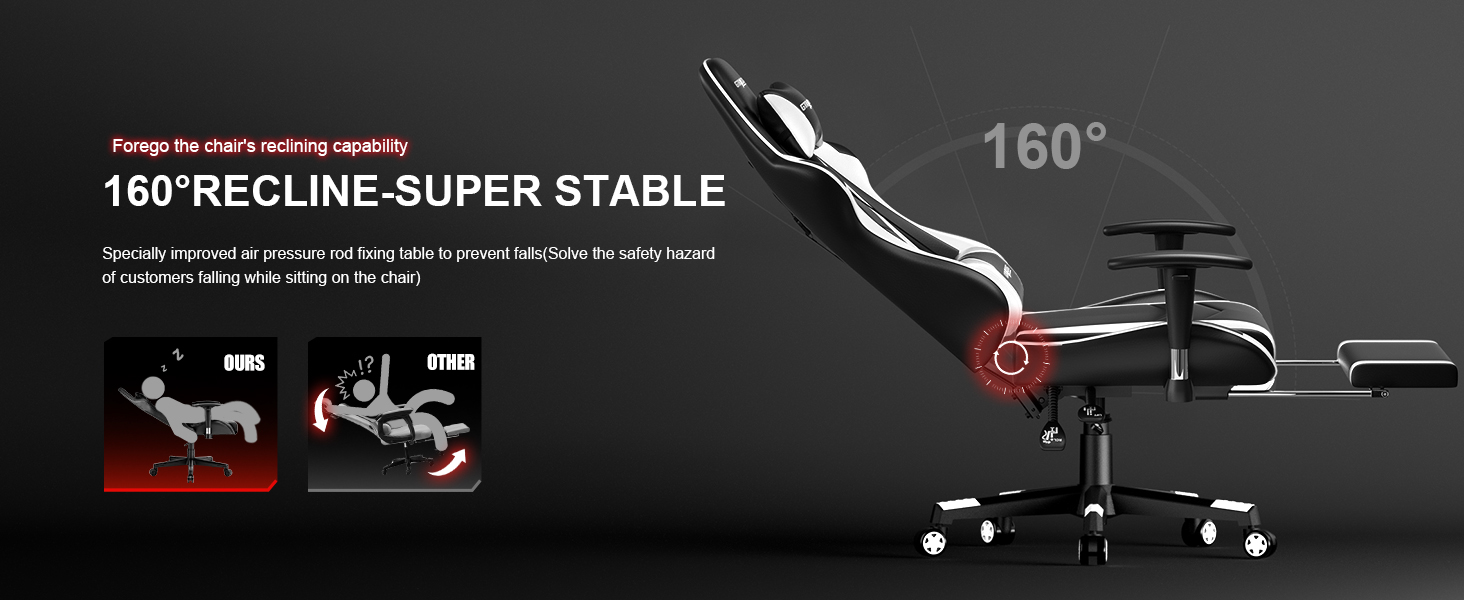 160°RECLINE-SUPER STABLE