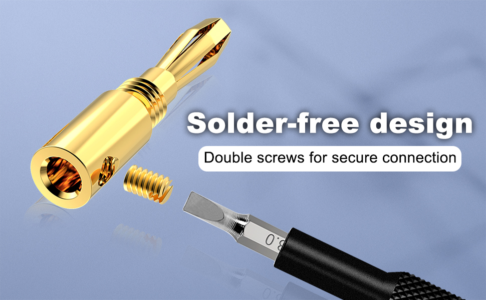 Solder-free design Double screws for secure connection
