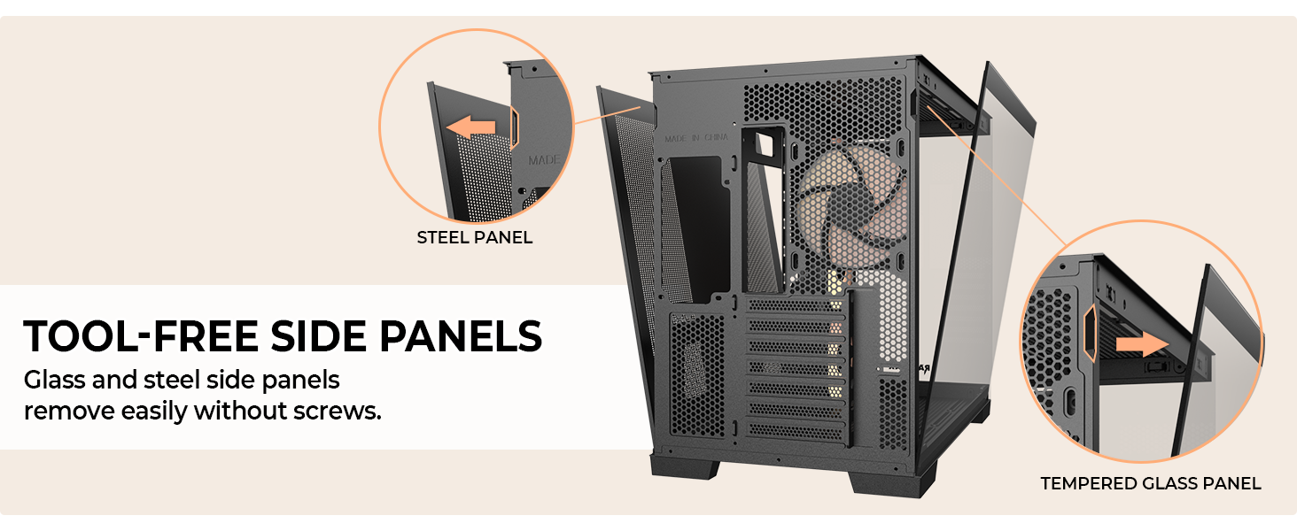 Quickly remove the side panel without tools for easy upgrades, maintenance, and cable management.