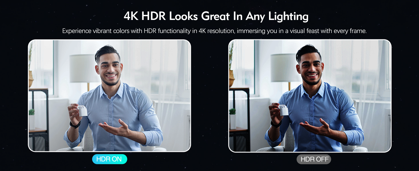 4K HDR Looks Great In Any Lighting