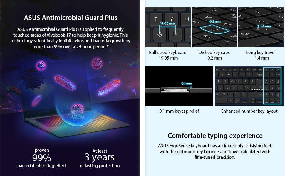 ASUS Antimicrobial Guard Plus, Comfortable typing experience