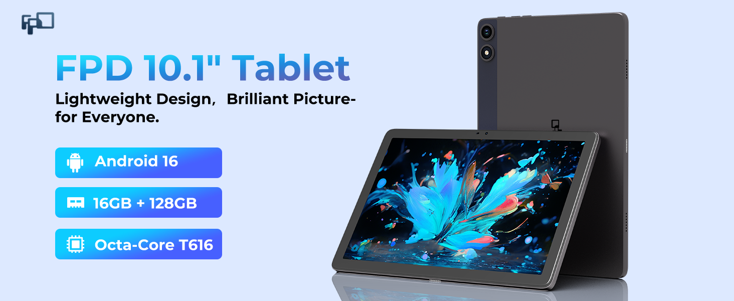 FPD 10.1" Tablet Lightweight Design, Brilliant Picture-for Everyone.