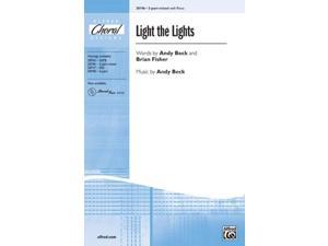 light the lights choral octavo choir words by andy beck and brian fisher, music by andy beck