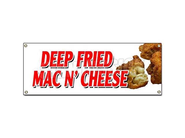 DEEP FRIED MAC N' CHEESE BANNER SIGN macaroni and cheese baked hot