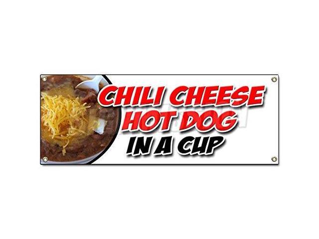CHILI CHEESE HOT DOG IN A CUP BANNER SIGN all beef franks snack food