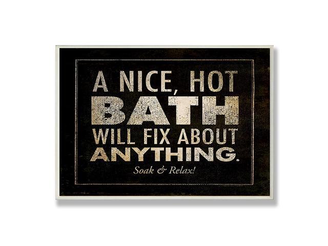 Stupell Home Décor A Nice Hot Will Fix Anything Black Bathroom Wall Plaque 10 x 05 x 15 Proudly Made in USA