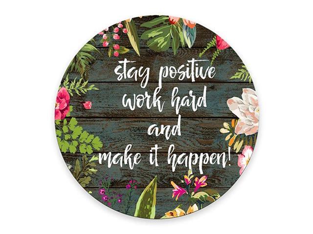 Round Mouse Pad CustomStay Positive Work Hard and Make It Happen Inspirational Quotes Mouse pad Vintage Hand Drawn Floral Wreath Art on Rustic Wood