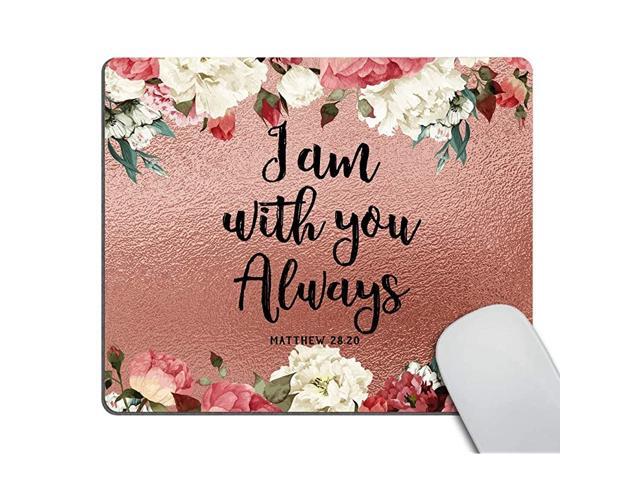 Verse Bible Mouse Pad CustomVerse I am You Always Bible Scripture Design with Watercolor Roses Personality Desings Gaming Mouse Pad