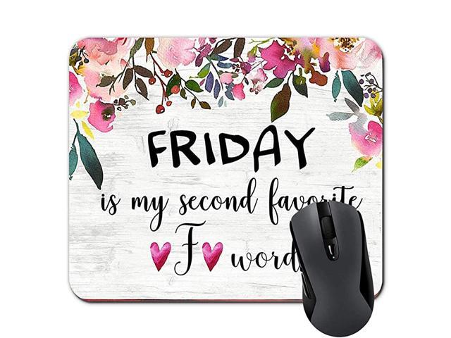 Quote Friday is My Second Favorite F Word Mouse Pad Desk Accessories for Work Pink Floral Mousepad Office Gifts for Women