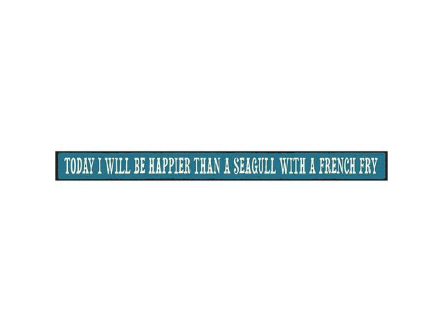 That I Will Be Happier - Skinny Wooden Sign by My Word!