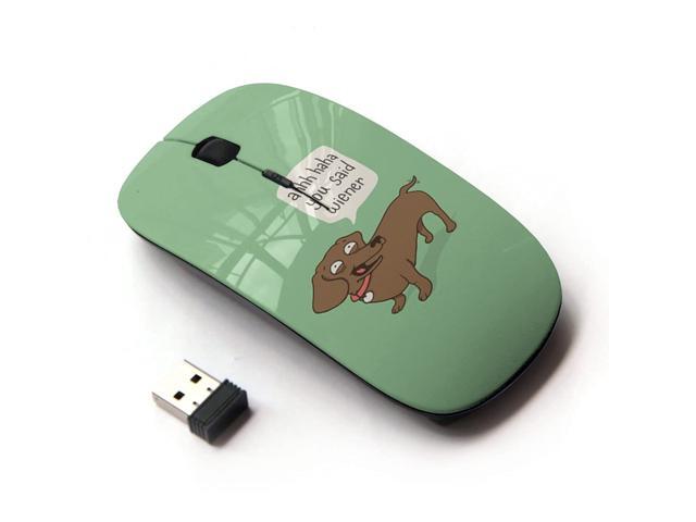 KOOLmouse [ Optical 24G Wireless Mouse ] [ Wiener Dog Funny Quote Dog Dachshund Art ]
