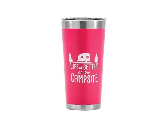 Life is Better at The Campsite Stainless Steel 20 oz Tumbler with Double Wall Insulation - Leak Proof Lid Won't Sweat Great For Hot and Cold