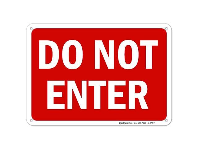 Do Not Enter Sign 10x7 Rust Free Aluminum WeatherFade Resistant Easy Mounting IndoorOutdoor Use Made in USA by