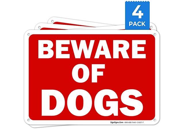 Beware of Dog Sign 4 Pack 10x7 Inches Rust Free 040 Aluminum Fade Resistant Easy Mounting IndoorOutdoor Use Made in USA by