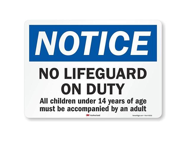 quotNotice No Lifeguard On Duty Children Under 14 Must Be Accompanied By An Adultquot Pool Label By 10quot x 14quot 3M Reflective Laminated Vinyl