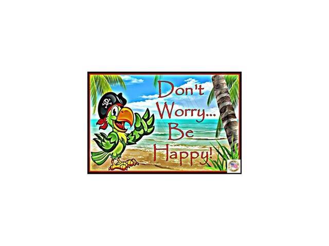 Worry Be Happy Tiki Bar Sign Made in USA 8quotx12quot All Weather Metal Margaritaville Beach Bar Happy Hour