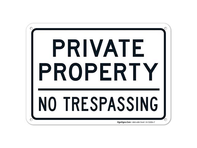 Private Property No Trespassing Sign 10x7 Rust Free Aluminum WeatherFade Resistant Easy Mounting IndoorOutdoor Use Made in USA by
