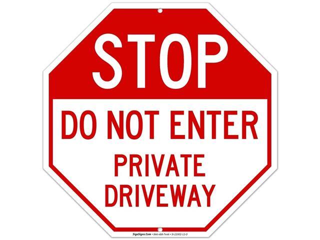 Private Driveway Sign Do Not Enter Sign 12x12 Octagon Shaped Rust Free Aluminum WeatherFade Resistant Easy Mounting IndoorOutdoor Use Made in USA by