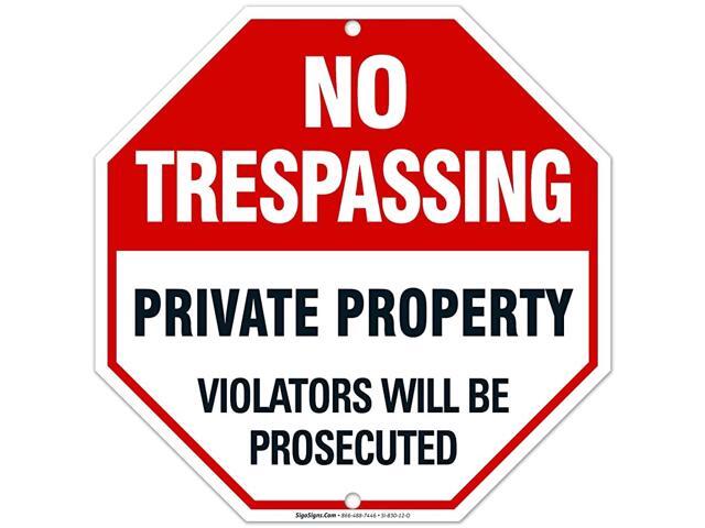 No Trespassing Sign Private Property Sign 12x12 Heavy 040 Aluminum UV Protected Long Lasting WeatherFade Resistant Easy Mounting IndoorOutdoor Use