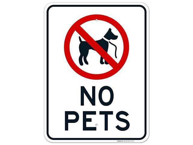 No Pets Allowed Sign 18x24 Inches Rust Free 063 Aluminum Fade Resistant Easy Mounting IndoorOutdoor Use Made in USA by