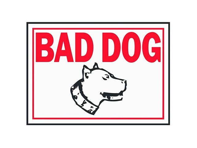 SS11 Bad Dog Aluminum Sign 10quot x 14quot RedWhite