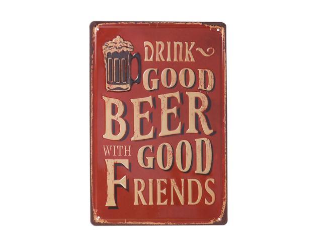 Occident Retro Plaque Wall Decor Vintage Metal Poster Plate Metal Signs Painting Plaque for Bar Pub Home (DRINK GOOD BEER WITH GOOD FRIENDS)
