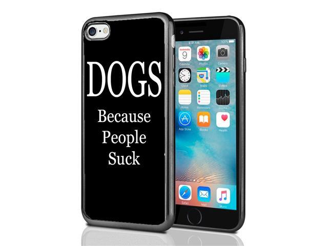 Dogs Because People Suck for iPhone 7 (2016) & iPhone 8 (2017) Case Cover by Atomic Market