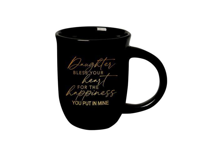 Coffee Tea Soup Ceramic Mug Daughter Bless your heart for the happiness you put in mine 14 ounce Designer Mug Inspiring Sentiment