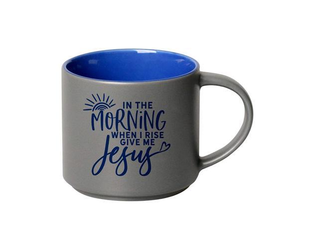 Coffee Tea Soup Ceramic Mug In the morning when I rise give me Jesus 16 ounce Designer Mug with Inspiring Sentiment Dishwasher and Microwave