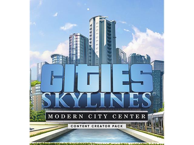 Cities Skylines Content Creator Pack Modern City Center Online Game Code Newegg Com
