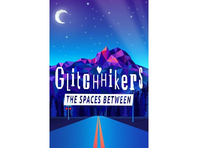 Two spaces between. Glitchhikers: the spaces between.