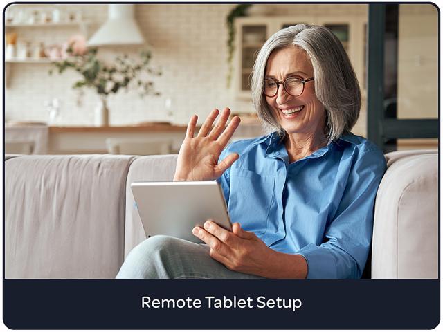 Remote Tablet Setup (Account / Software / Wi-Fi) with Technical Phone or Chat Support