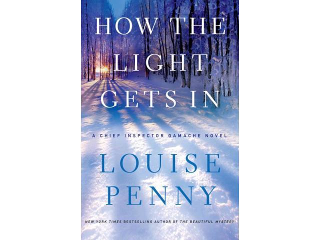 How The Light Gets In Thorndike Press Large Print Mystery Series Lrg Newegg Com