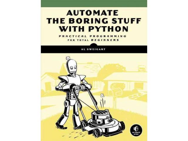 Automate The Boring Stuff With Python - Newegg.com