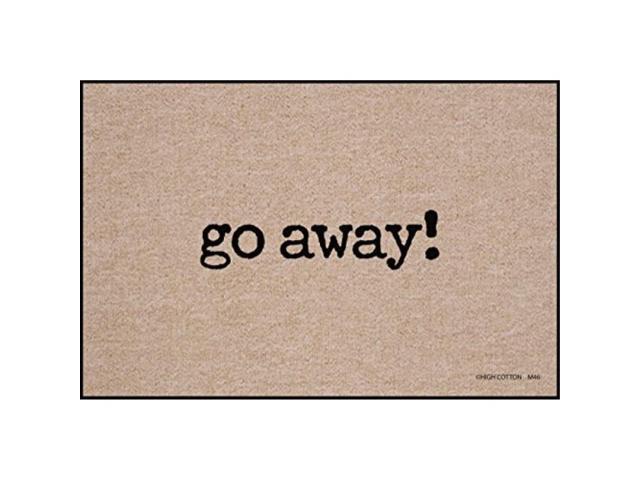 High Cotton Go Away Doormat Newegg Com