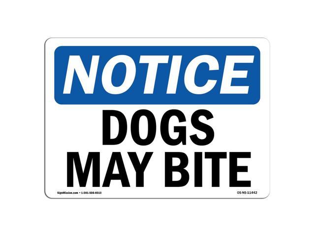 OSHA Notice Dogs Contained By Invisible Fence SignHeavy Duty