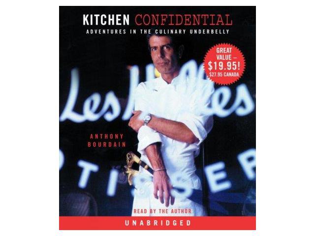Kitchen Confidential: Adventures in the Culinary Underbelly - Newegg.com