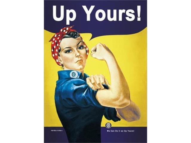 ROSIE THE RIVETER UP YOURS POSTER 24x36 VINTAGE PARODY COLLEGE 49106